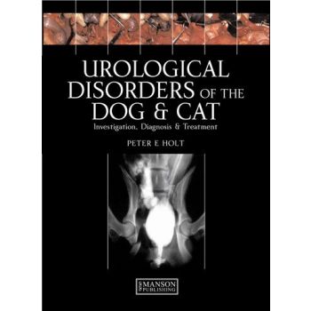 Urological Disorders Of The Dog & Cat