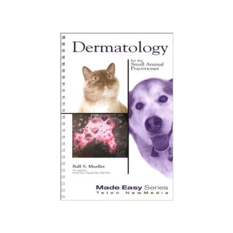 Dermatology for the Small Animal Practitioner