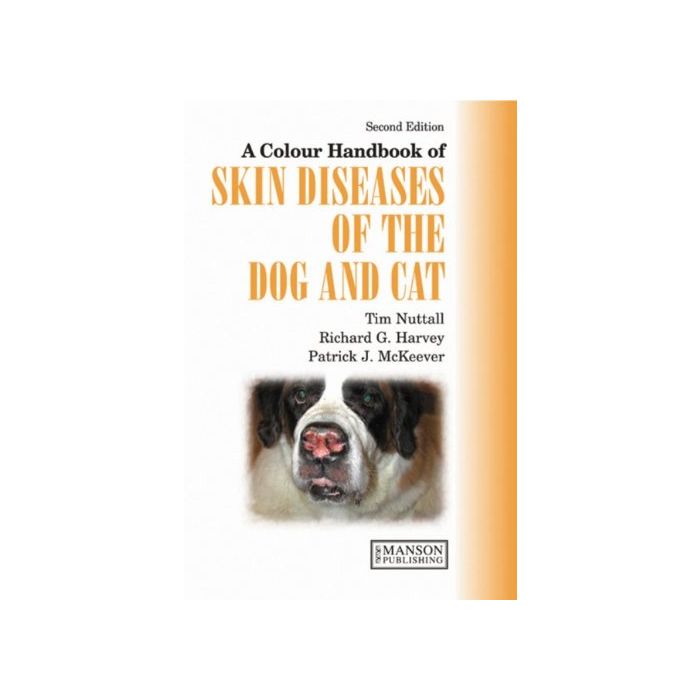 Colour Handbook of Skin Diseases of the Cat and Dog, 2ﾠed