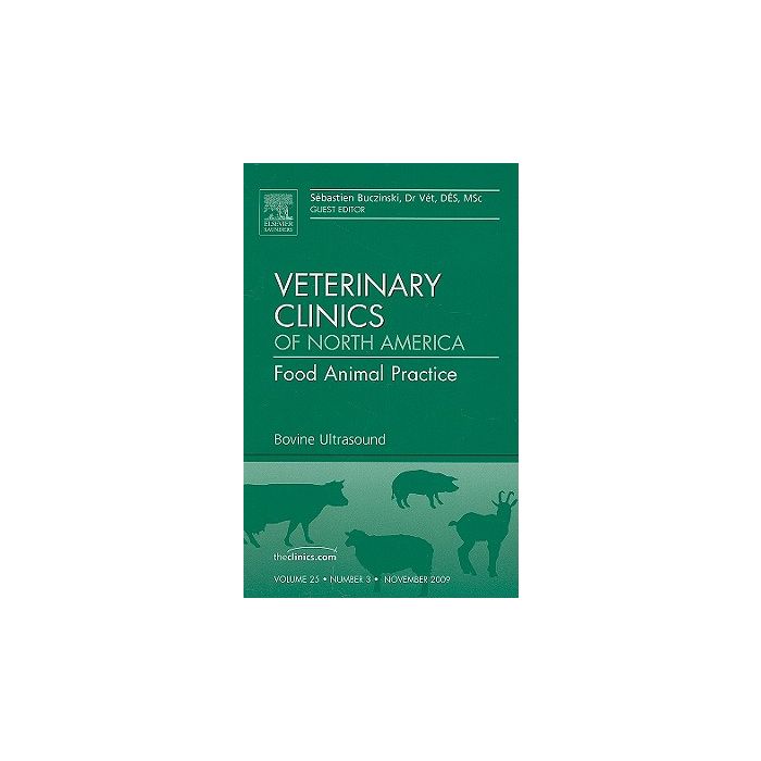 Bovine Ultrasound, An Issue of Veterinary Clinics: Food Animal Practice