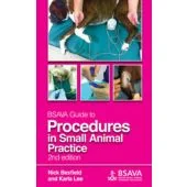 Bsava Guide to Procedures in Small Animal Practice