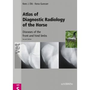 Atlas of Diagnostic Radiology of the Horse: Diseases of the Front and Hind Limbs