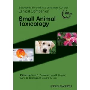 Blackwell's Five-Minute Veterinary Consultﾠ Clinical Companion: Small Animal Toxicology