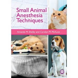 Small Animal Anesthesia Techniques