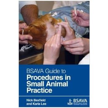 BSAVA Guide to Procedures in Small Animal Practiceﾠ