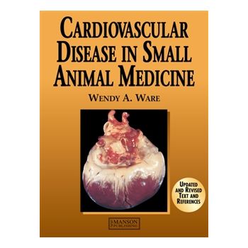 Cardiovascular Disease in Small Animal Medicine