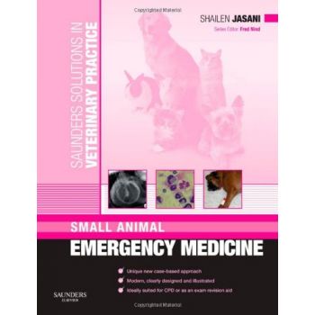 Saunders Solutions in Veterinary Practice: Small Animal Emergency Medicine,